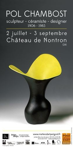 Exposition Pol Chambost à Nontron jusqu'au 3 septembre 2016 - sculpteur, céramiste, designer