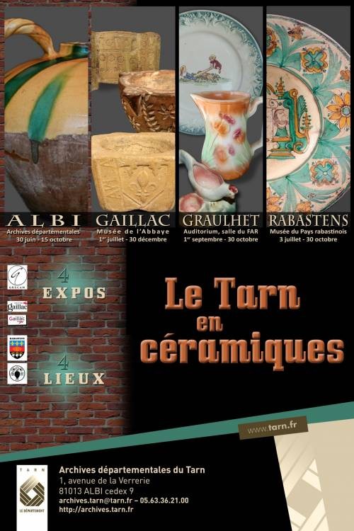 Le Tarn en céramiques - Expositions jusqu'au 30 aoctobre 2016 - Albi, Gaillac, Rabastens, Graulhet