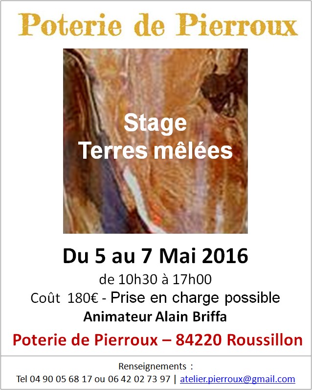 Stage de poterie mai 2016 - Terres mêlées - Poterie de Pierroux à Roussillon (Vaucluse)