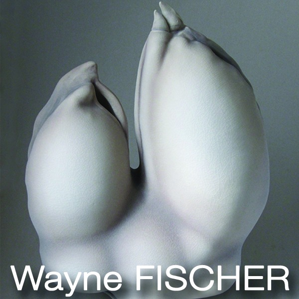 Wayne Fischer - céramique